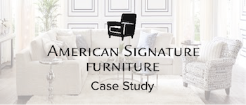 American Signature Furniture Case Study Banner