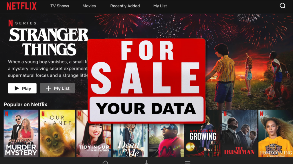 Netflix home screen "Stranger Things" with for sale sign: your data