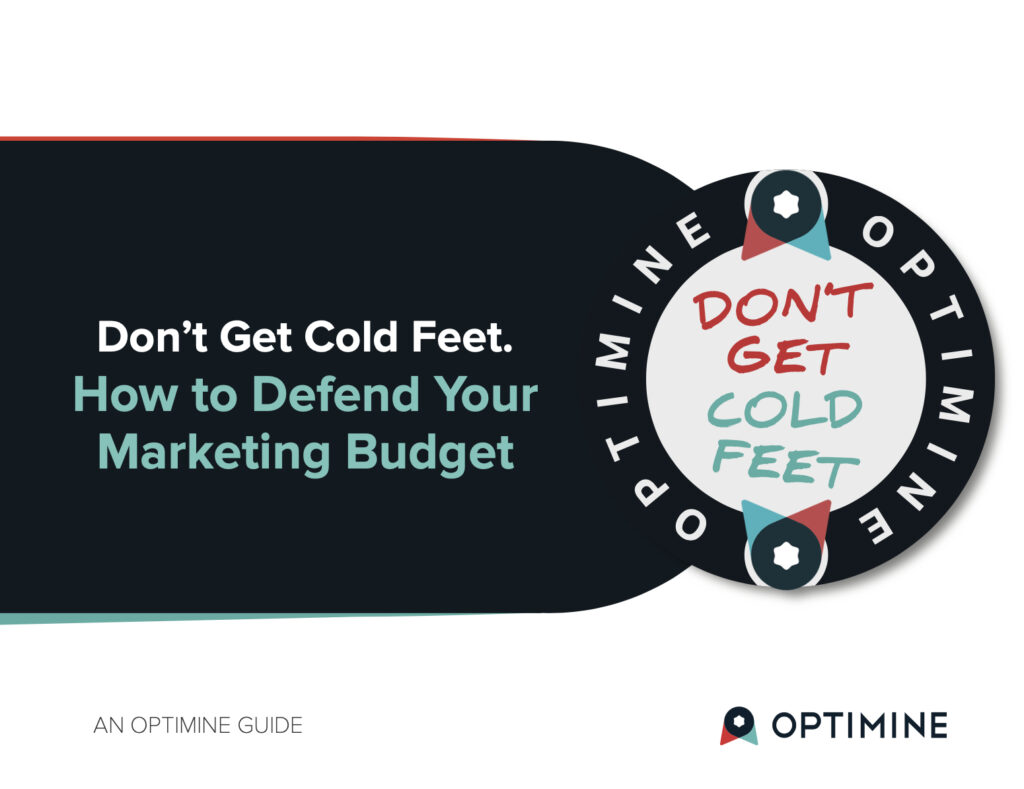 Learn How to Defend Your Marketing Budget OptiMine